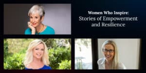 Women Who Inspire: Stories of Empowerment and Resilience