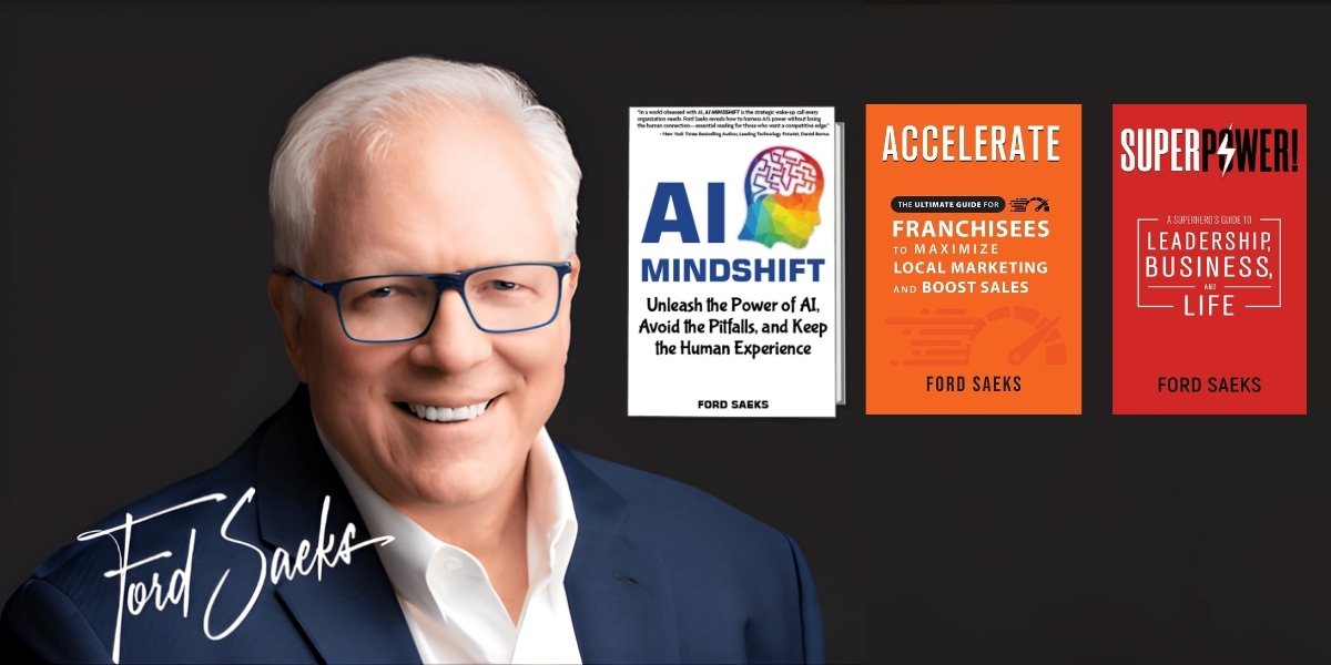 Ford Saeks: Igniting Smarter Growth in a World Driven by AI and Innovation