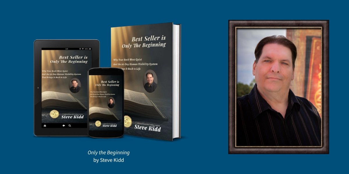 Steve Kidd Explains Why Bestseller Status Isn’t the Real Win