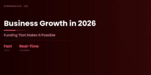 The Entrepreneur's Guide to Business Growth Opportunities in 2026 and the Funding That Makes Them Possible
