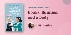 N.E. Carlisle Explores Books, Memory and Legacy in a Cozy Mystery